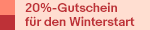 20%-Gutschein für den Winterstart - Jetzt shoppen